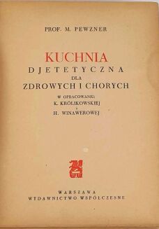 PEWZNER- KUCHNIA DJETETYCZNA DLA ZDROWYCH I CHORYCH - 2