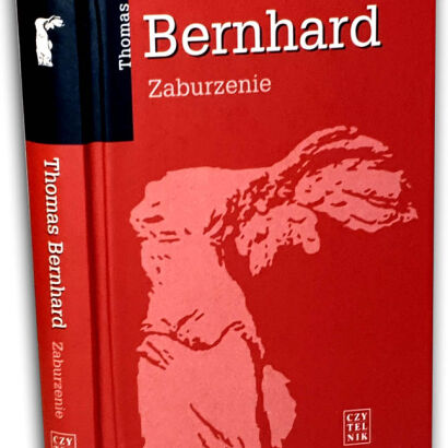 THOMAS BERNHARD - ZABURZENIE