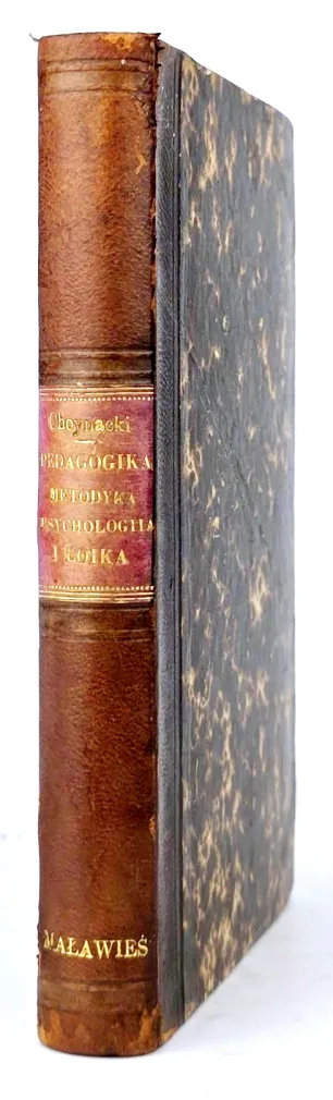 CHOYNACKI, SNELL - ZASADY PIERWIASTKOWE PEDAGOGIKI I METODYKI. PSYCHOLOGIIA EMPIRYCZNA I LOIKA wyd. 1815-1818, proweniencja