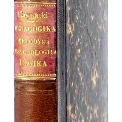 CHOYNACKI, SNELL - ZASADY PIERWIASTKOWE PEDAGOGIKI I METODYKI. PSYCHOLOGIIA EMPIRYCZNA I LOIKA wyd. 1815-1818, proweniencja