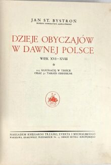 BYSTROŃ- DZIEJE OBYCZAJÓW W DAWNEJ POLSCE. WIEK XVI-XVIII setki ilustracji - 6