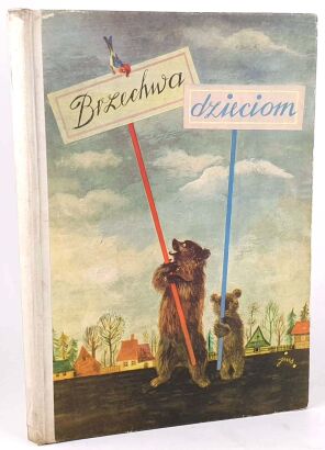 BRZECHWA DZIECIOM  wyd.1965r. ilustr. Szancer