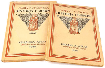 GUTKOWSKA- HISTORJA UBIORÓW wyd. 1932