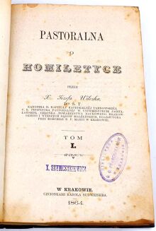 WILCZEK- PASTORALNA O HOMILETYCE 3t. w 1 wol. 1864 - 2