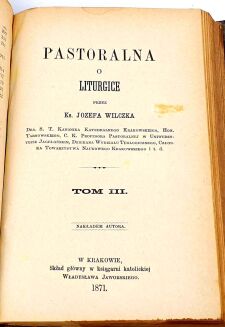 WILCZEK- PASTORALNA O HOMILETYCE 3t. w 1 wol. 1864 - 5