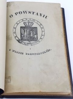 JEŁOWICKI; CHRZANOWSKI - O POWSTANIU I O WOJNIE PARTYZANCKIEJ, Paryż, 1835 - 5