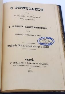JEŁOWICKI; CHRZANOWSKI - O POWSTANIU I O WOJNIE PARTYZANCKIEJ, Paryż, 1835 - 7