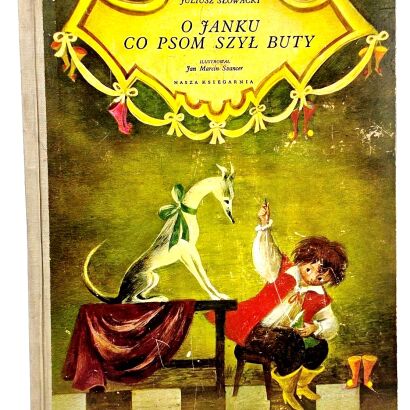 SŁOWACKI- O JANKU CO PSOM SZYŁ BUTY il.Szancer