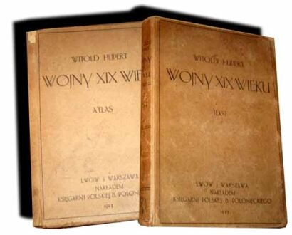 HUPERT - WOJNY XIX WIEKU Atlas oraz tekst [KOMPLET] wyd. 1923r.