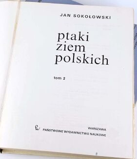 SOKOŁOWSKI- PTAKI ZIEM POLSKICH t. I-II [komplet] - 10