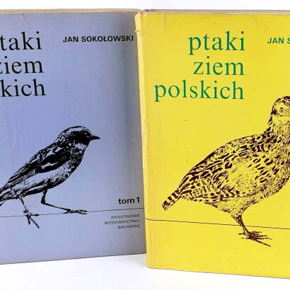SOKOŁOWSKI- PTAKI ZIEM POLSKICH t. I-II [komplet]