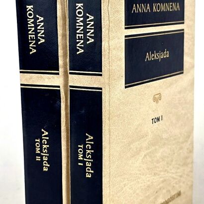 ANNA KOMNENA - ALEKSJADA 1-2 [komplet] Arcydzieła Kultury Antycznej