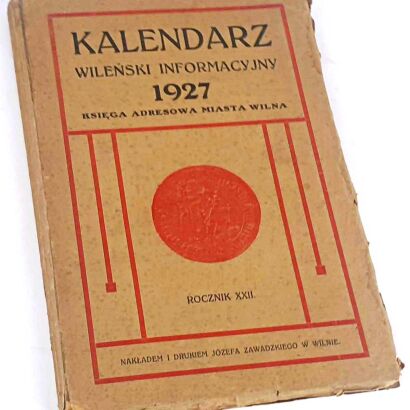 KALENDARZ WILEŃSKI INFORMACYJNY 1927 Księga adresowa miasta Wilna