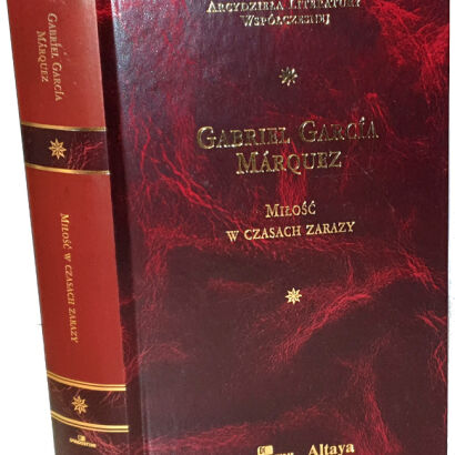 MARQUEZ- MIŁOŚĆ W CZASACH ZARAZY Arcydziela Literatury Współczesnej