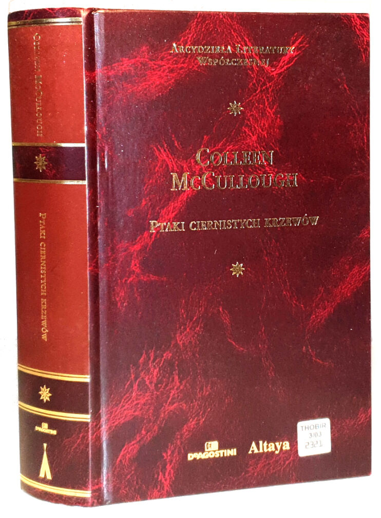 McCULLOUGH- PTAKI CIERNISTYCH KRZEWÓW Arcydzieła Literatury Współczesnej