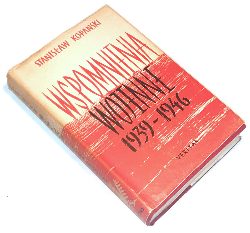 KOPAŃSKI- WSPOMNIENIA WOJENNE 1939-1946