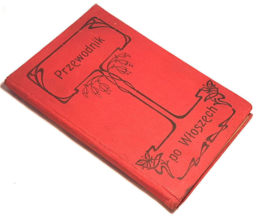 ŁUKASZEWICZ- PRZEWODNIK PO WŁOSZECH ZE SZCZEGÓLNIEJSZEM UWZGLĘDNIENIEM RZYMU wyd. 1897