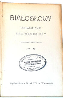 BIAŁOGŁOWY wyd. 1910 - 2
