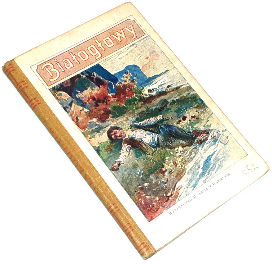 BIAŁOGŁOWY wyd. 1910