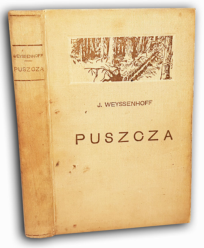 WEYSSENHOFF- PUSZCZA wyd. 1930r.