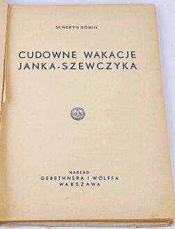 ROMIN - CUDOWNE WAKACJE JANKA-SZEWCZYKA wyd. 1934 - 3