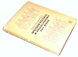 WIMMER- WOJSKO POLSKIE W DRUGIEJ POŁOWIE XVII WIEKU - 2