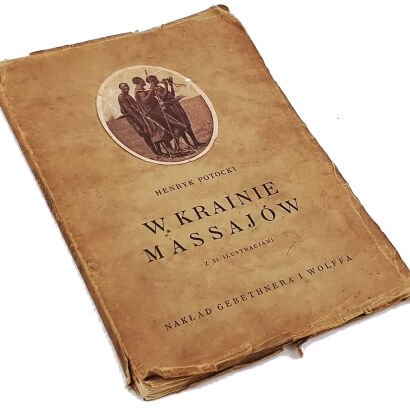 POTOCKI - W KRAINIE MASSAJÓW wyd. 1928r. 31 ilustracji polowania
