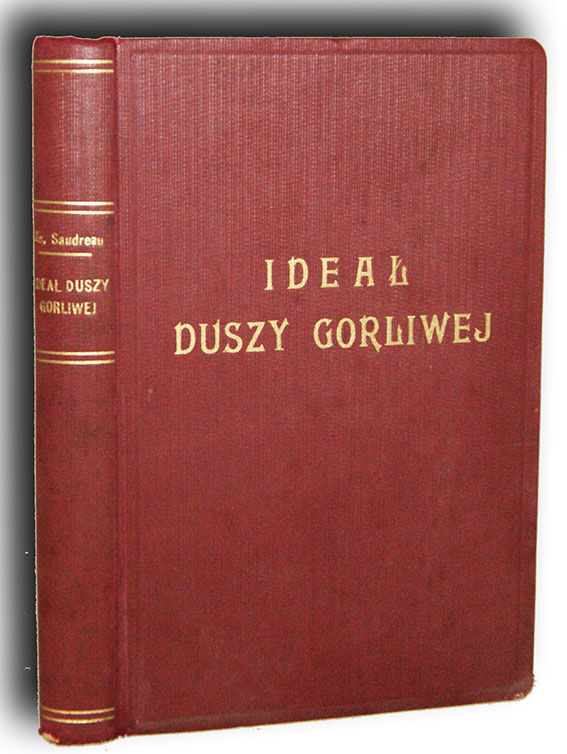SAUDREAU- IDEAŁ DUSZY GORLIWEJ wyd. 1936