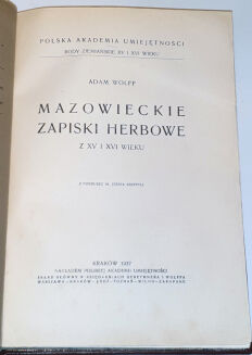 WOLFF - MAZOWIECKIE ZAPISKI HERBOWE Z XV I XVI WIEKU - 5