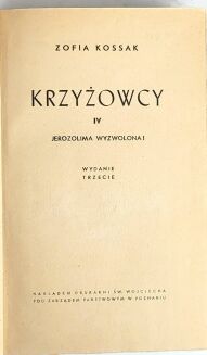 KOSSAK - KRZYŻOWCY I-IV, BEZ ORĘŻA I-II,  KRÓL TRĘDOWATY - 6