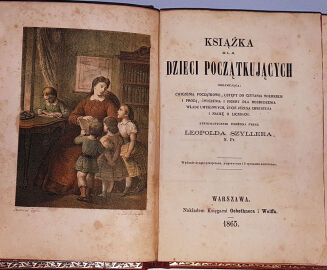 SZYLLER- KSIĄŻKA DLA DZIECI POCZĄTKUJĄCYCH Warszawa 1865    - 3