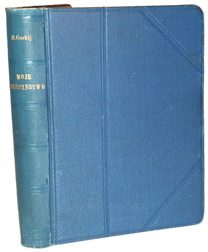 GORKIJ- MOJE DZIECIŃSTWO wyd. 1923