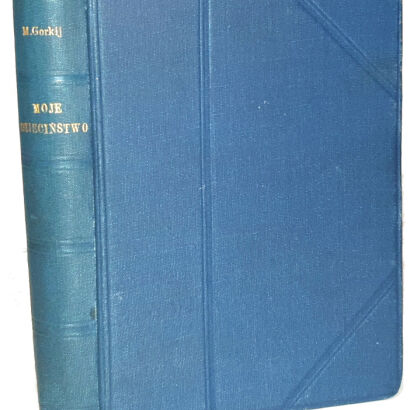 GORKIJ- MOJE DZIECIŃSTWO wyd. 1923