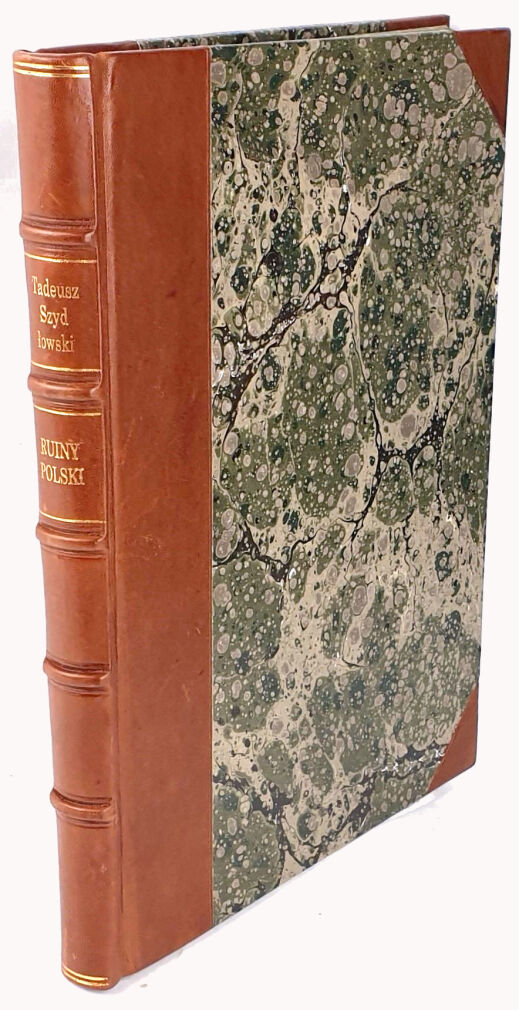 SZYDŁOWSKI - RUINY POLSKI Opis szkód wyrządzonych przez wojnę w dziedzinie zabytków sztuki na ziemiach Małopolski i Rusi Czerwonej ryciny