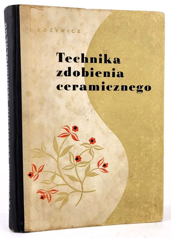 RÓŻEWICZ- TECHNIKA ZDOBIENIA CERAMICZNEGO
