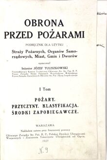 TULISZKOWSKI- OBRONA PRZED POŻARAMI. Dedykacja z autografem Autora! - 3