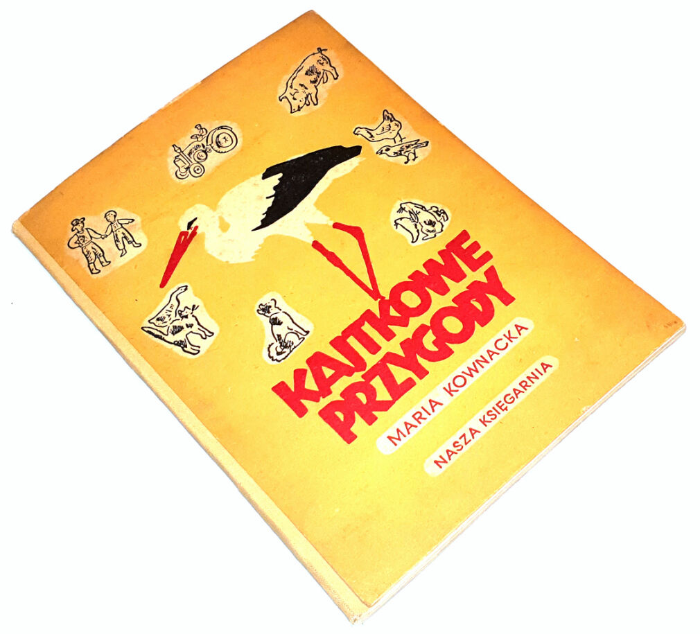 KOWNACKA- KAJTKOWE PRZYGODY wyd. 1954