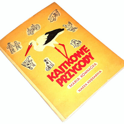 KOWNACKA- KAJTKOWE PRZYGODY wyd. 1954
