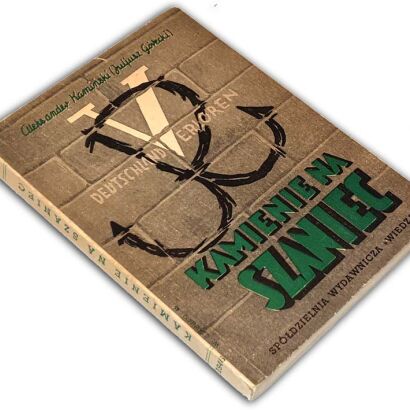 KAMIŃSKI - KAMIENIE NA SZANIEC wyd.1946r.
