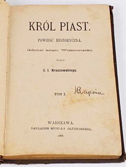 KRASZEWSKI - KRÓL PIAST t.1-2 [komplet w 1 wol.] - 2