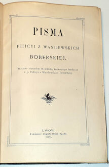 BOBERSKA- PISMA FELICYI Z WASILEWSKICH BOBERSKIEJ - OPRAWA WYDAWNICZA ŻENCZYKOWSKI - 4