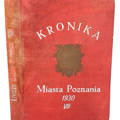 KRONIKA MIASTA POZNANIA rocznik VIII 1930
