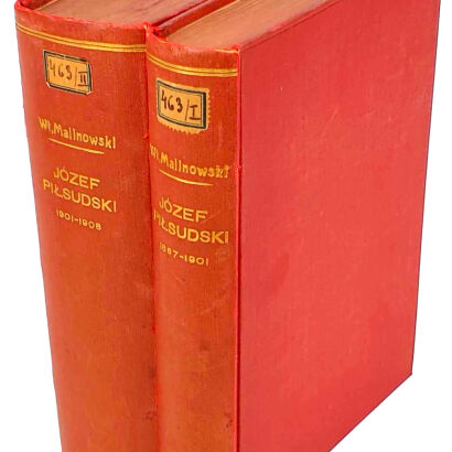 MALINOWSKI - JÓZEF PIŁSUDSKI 1867-1901. 1901-1908 wol.2