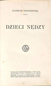PRZYBYSZEWSKI- DZIECI NĘDZY. Wyd.1, 1913 - 3