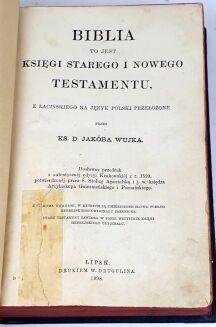 WUJEK- BIBLIA to jest KSIĘGI STAREGO I NOWEGO TESTAMENTU wyd. 1898 - 4
