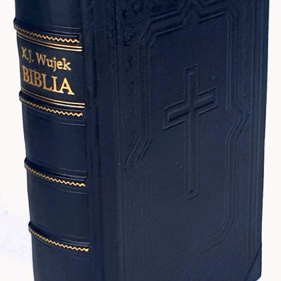WUJEK- BIBLIA to jest KSIĘGI STAREGO I NOWEGO TESTAMENTU wyd. 1898