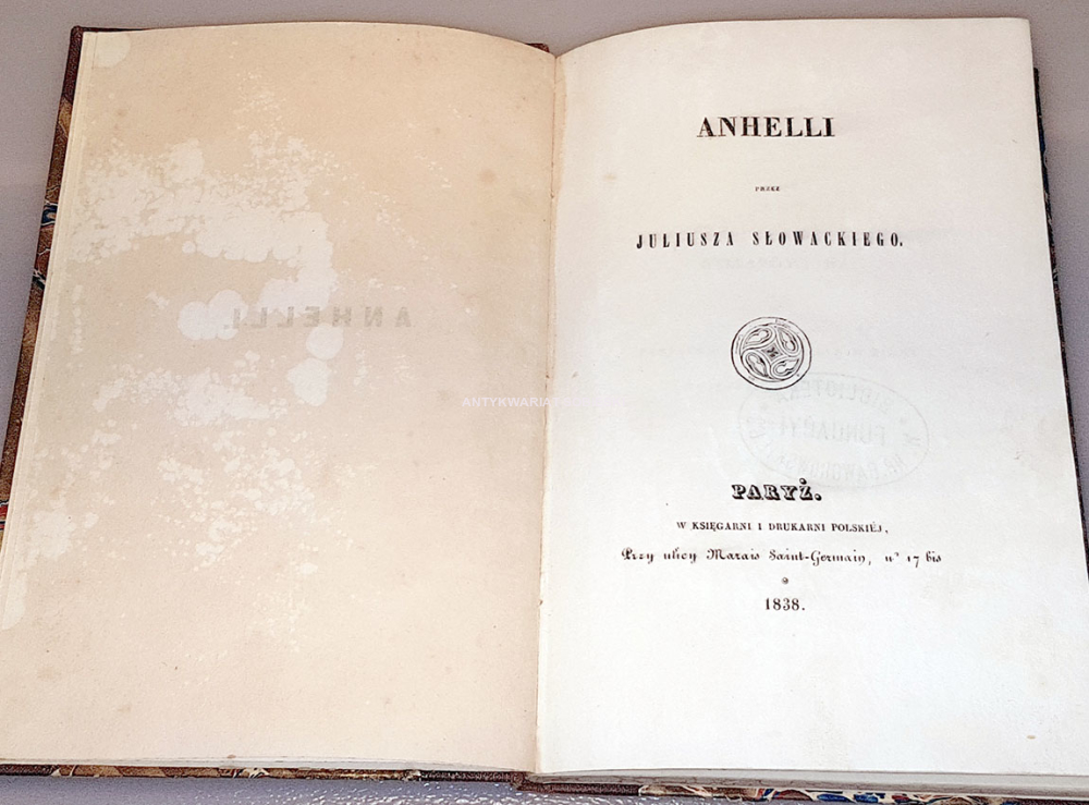 SŁOWACKI- ANHELLI Paryż 1838 pierwsze wydanie, pierwsze wydania wieszczów, pierwodruki , Adam Mickiewicz, Pan Tadeusz, Zygmunt Krasiński
