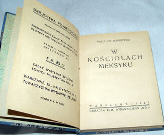 WAŃKOWICZ- W KOŚCIOŁACH MEKSYKU wyd. 1927 [RÓJ]  - 3