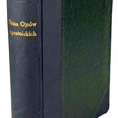 [PISMA OJCÓW KOŚCIOŁA] PISMA OJCÓW APOSTOLSKICH 1924