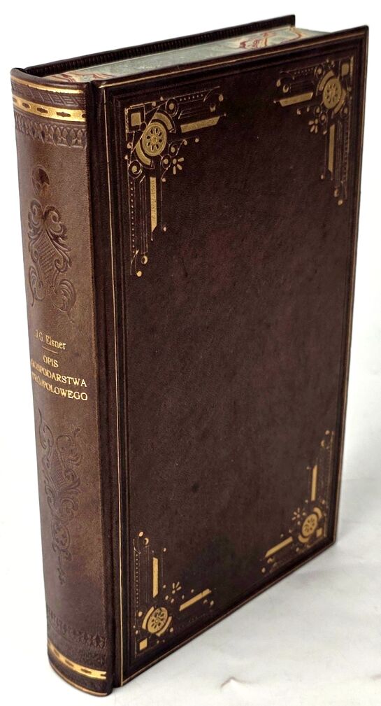 ELSNER - OPIS GOSPODARSTWA TRZYPOLOWEGO URZĄDZONEGO, JAK BYĆ POWINNO. Warszawa 1836.